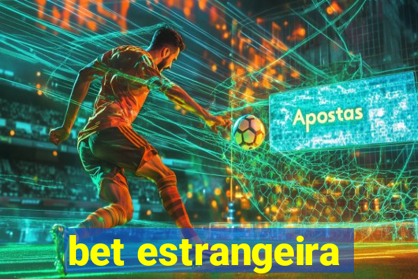 bet estrangeira